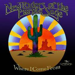 New Riders Of The Purple Sage : Where I Come From